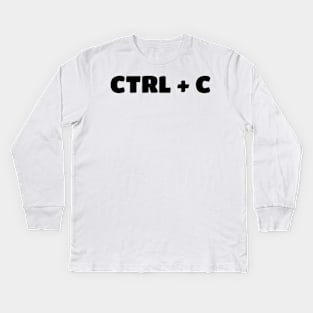 Copy - Paste Parent/Child Ctrl-C & Ctrl-V Kids Long Sleeve T-Shirt